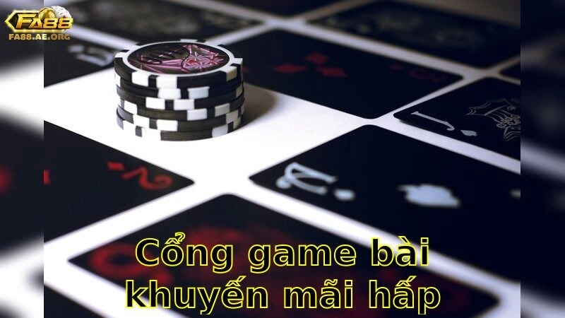 Cổng Game Bài Khuyến Mãi Hấp Dẫn – Tham Gia Liền Tay 2025
