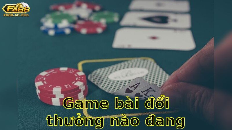 Game Bài Đổi Thưởng Nào Đang Hot – Khám Phá Ngay 2025